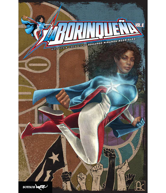 La Borinqueña Vol. #1 Hardcover Collected Edition (Issues 1-3 & Rosario Dawson)